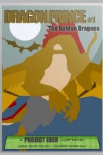 Dragon Prince, #1: The Golden Dragons
