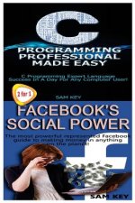 C Programming Professional Made Easy & Facebook Social Power