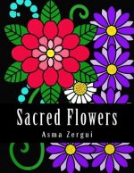 Sacred Flowers: Adult Coloring Book