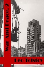 War and Peace Book Two: (Leo Tolstoy Classics Collection)