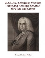 Handel: Selections from the Flute and Recorder Sonatas for Flute and Guitar