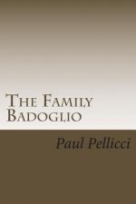 The Family Badoglio: A Sicilian Journey