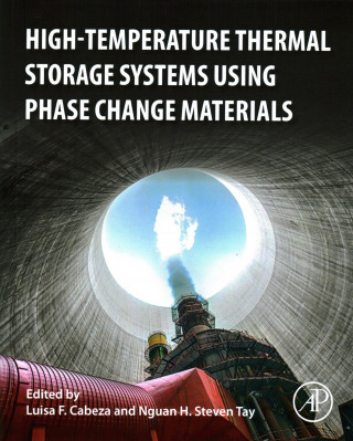 High-Temperature Thermal Storage Systems Using Phase Change Materials