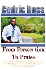 From Persecution To Praise