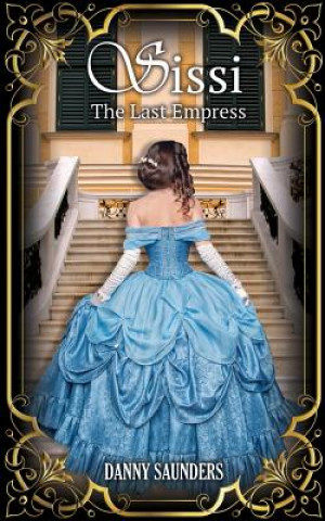 Sissi: The Last Empress