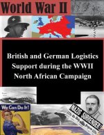 British and German Logistics Support during the WWII North African Campaign