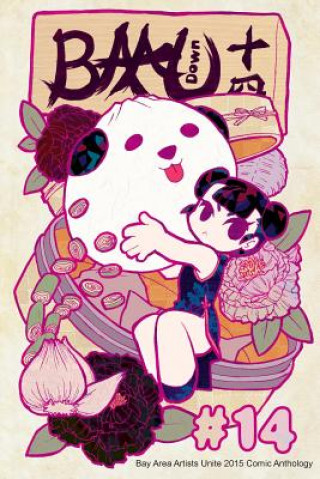 BAAU Down 14: Bay Area Artists Unite 2015 Comic Anthology