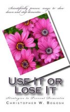 Use It or Lose It