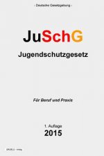 Jugendschutzgesetz: JuSchG