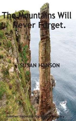 The Mountains Will Never Forget