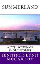 Summerland: A Collection of Short Stories