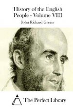 History of the English People - Volume VIII
