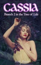 Cassia: Branch 2 of the Tree of Life