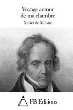 Voyage autour de ma chambre