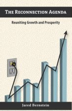 The Reconnection Agenda: Reuniting Growth and Prosperity