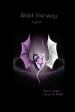 Right the Way: Lyrics