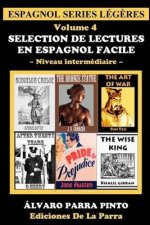 Selection de lectures en espagnol facile Volume 4