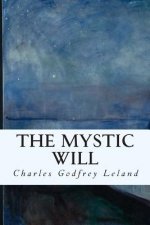 The Mystic Will