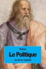 Le Politique: ou de la royauté
