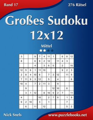 Grosses Sudoku 12x12 - Mittel - Band 17 - 276 Ratsel