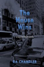 The House Wins: A Garvey Fields Mystery