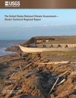 The United States National Climate Assessment - Alaska Technical Regional Report