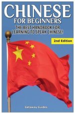 Chinese for Beginners: The Best Handbook for Learning to Speak Chinese