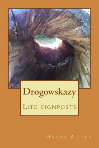 Drogowskazy: Life Signposts
