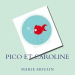Pico et Caroline