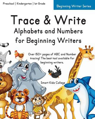 Trace & Write: Alphabets and Numbers for Beginning Writers
