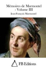 Mémoires de Marmontel - Volume III