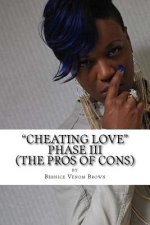 Cheating Love (Phase III): #TheProsOfCons