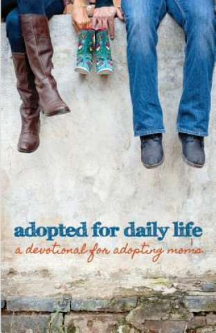 Adopted for Daily Life