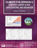 Climate-FVS Version 2: Content, Users Guide, Applications, and Behavior