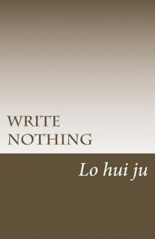Write Nothing