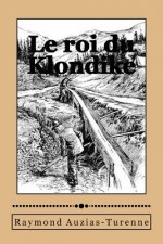 Le roi du Klondike