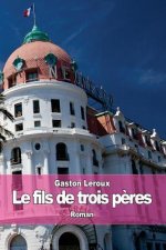 Le fils de trois p?res: (Hardigras)