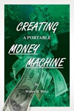 Creating a Portable Money Machine