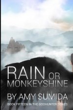 Rain or Monkeyshine