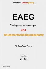EAEG - Einlagensicherungs- und Anlegerentschädigungsgesetz