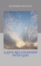 A Love Relationship with God: 10 Booklets in the Understanding Christianity Series