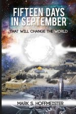 FIFTEEN DAYS IN SEPTEMBER THAT