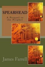 Spearhead: A Prequel to the Prophet