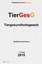 Tiergesundheitsgesetz - TierGesG
