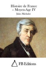 Histoire de France - Moyen-Age IV