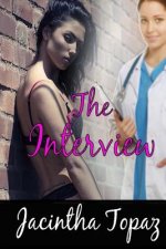 The Interview: A Lesbian Medical BDSM Erotic Romance