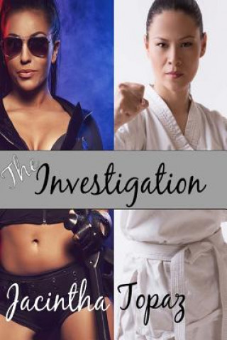 The Investigation: A Multicultural Lesbian New Adult Fetish Romance