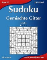 Sudoku Gemischte Gitter - Leicht - Band 37 - 282 Ratsel