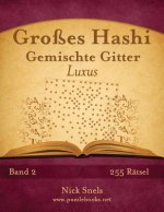 Grosses Hashi Gemischte Gitter Luxus - Band 2 - 255 Ratsel
