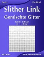 Slither Link Gemischte Gitter - Leicht bis Schwer - Band 1 - 276 Ratsel